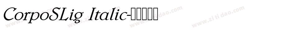 CorpoSLig Italic字体转换